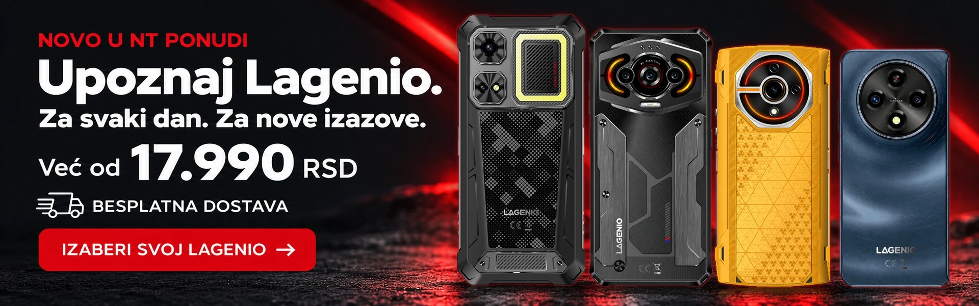 Upoznaj Lagenio. Za svaki dan. Za nove izazove. Telefoni već od 17.990 RSD. Besplatna dostava. Izaberi svoj Lagenio.